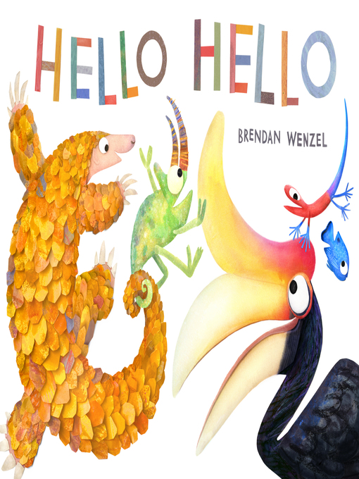 Title details for Hello Hello by Brendan Wenzel - Available